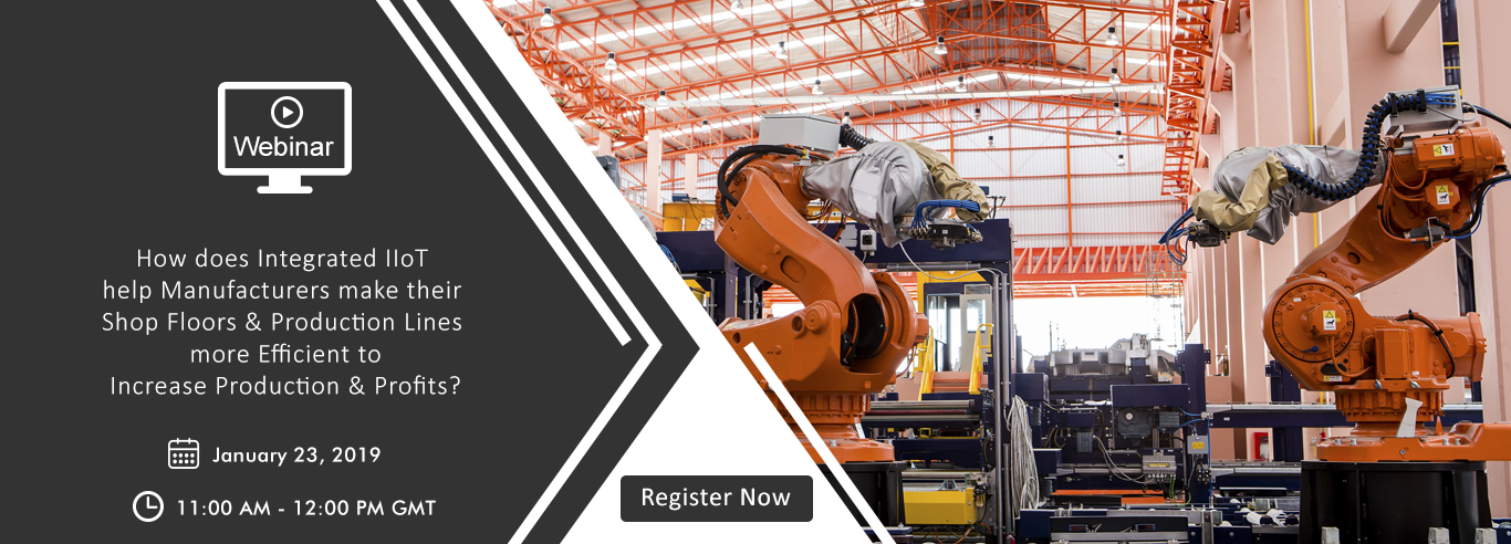 Webinar - Integrated IIoT Manufacturers Industry